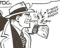 Dick Tracey's two way wrist radio